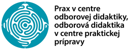 APVV Prax v centre odborovej didaktiky, odborová didaktika v Centre praktickej prípravy